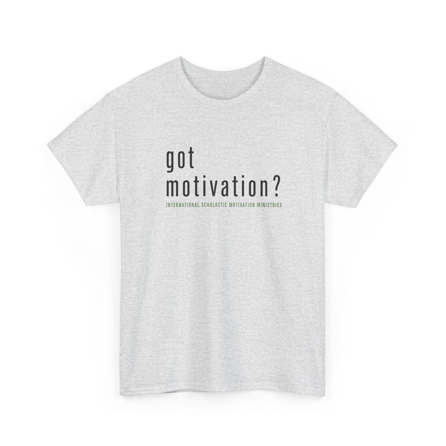 Got Motivation Unisex Heavy Cotton Tee